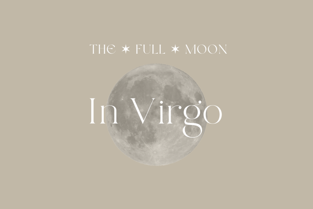 virgo full moon 2023, full moon in virgo, zodiac sign virgo, virgo, astrology, transits