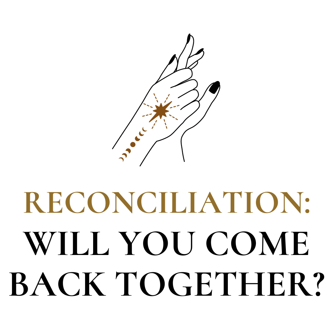 Reconciliation: Will You Come Back Together? - Ess Sea Tea Tarot Reading