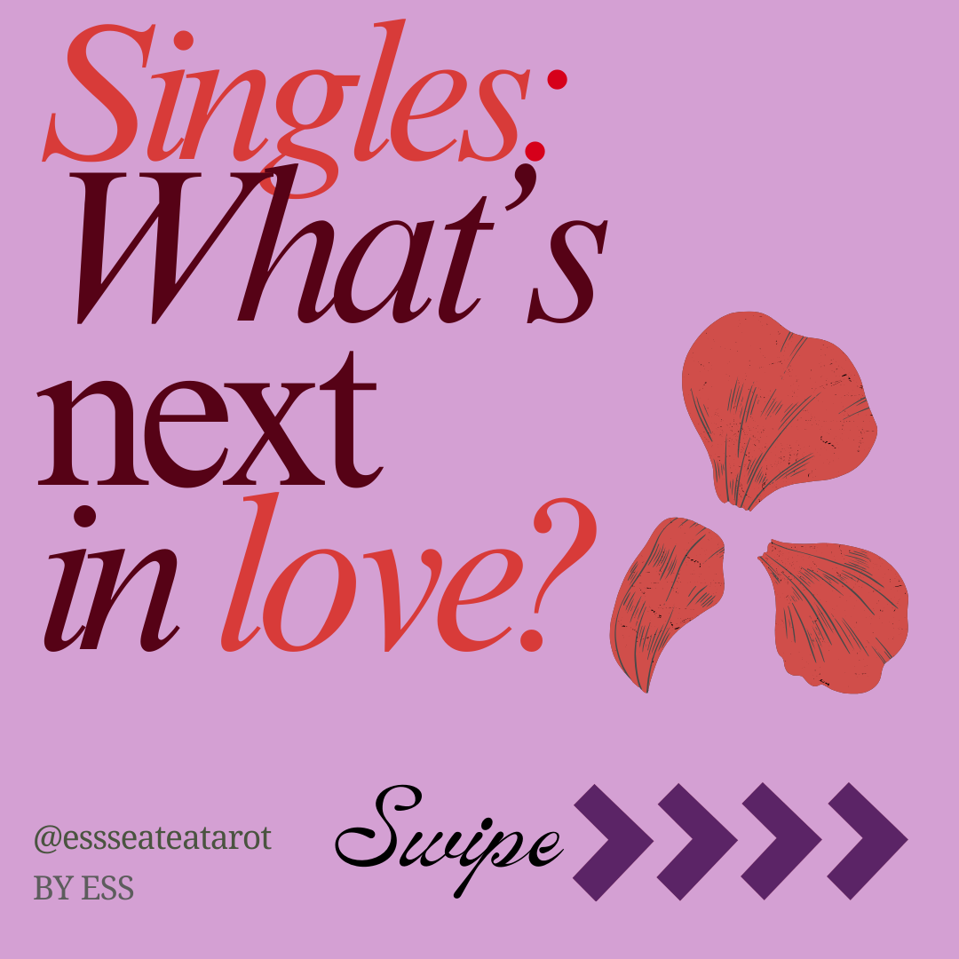 Singles: What's Next In Love? - Tarot Reading