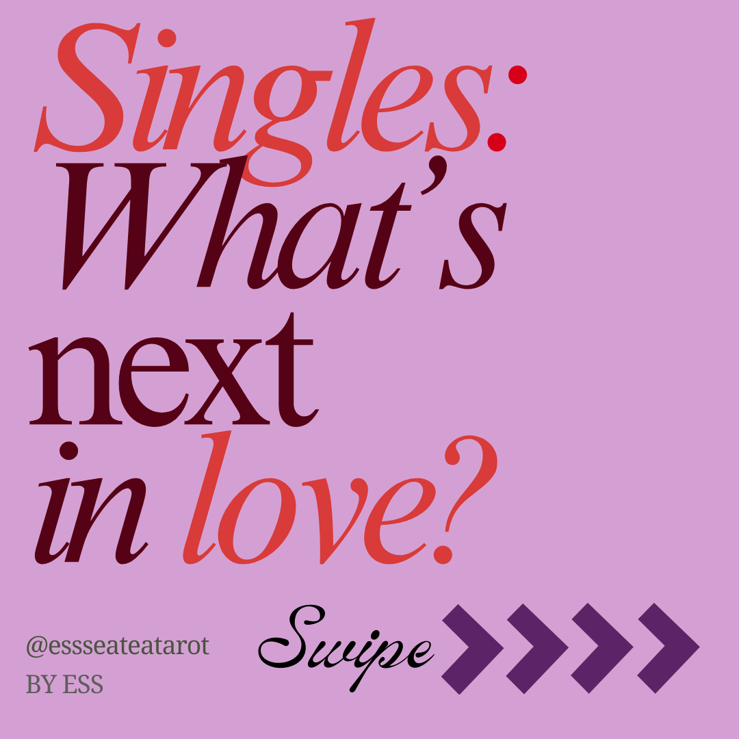 Singles: What's Next In Love? - Tarot Reading