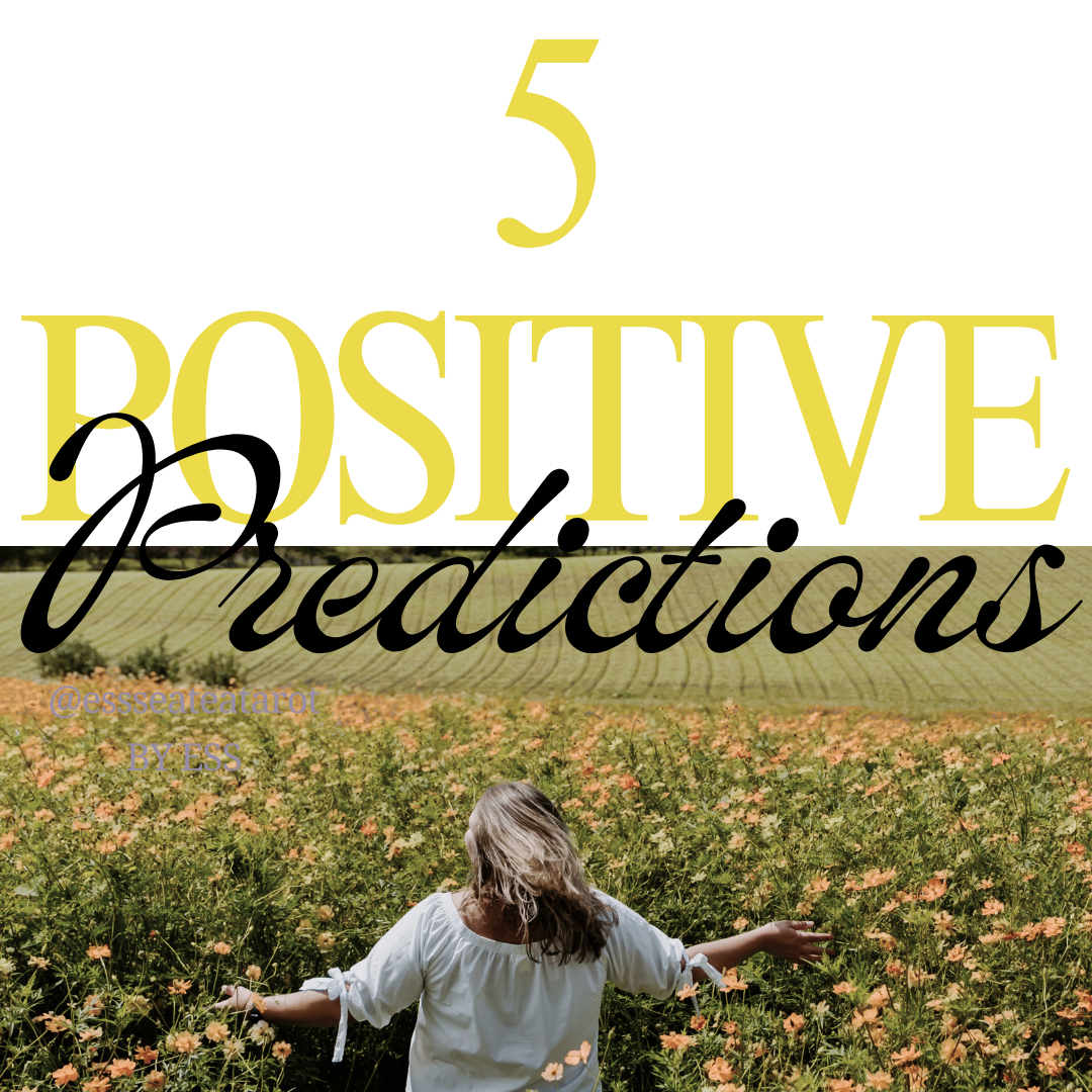 5 Positive Predictions - 24h Tarot Reading