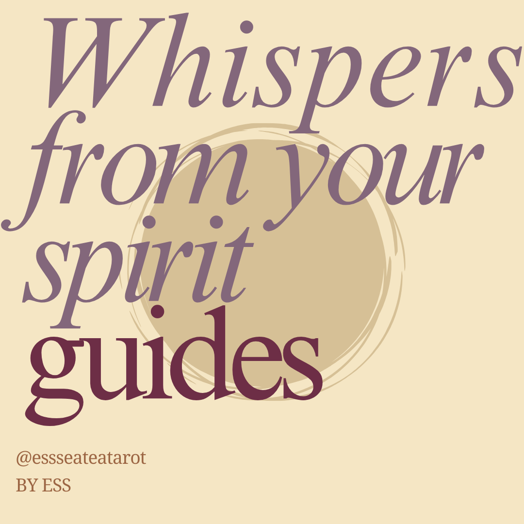 Whispers from Your Spirit Guides - 24h Tarot Reading